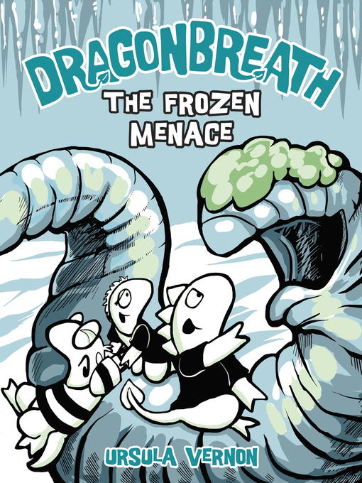 Title details for The Frozen Menace by Ursula Vernon - Wait list